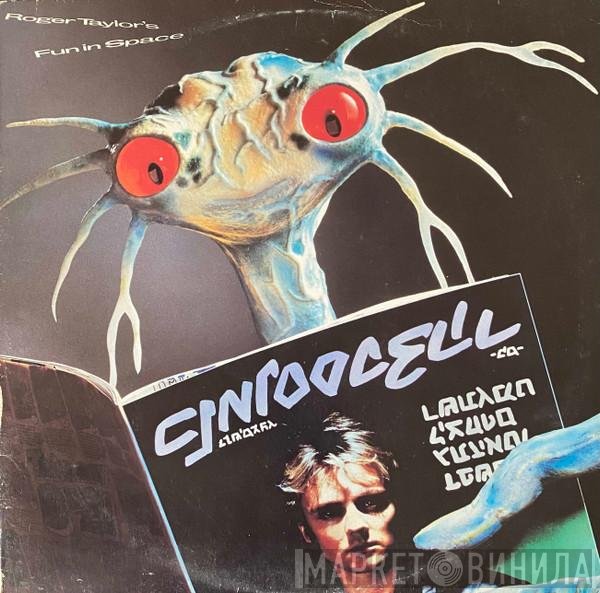 Roger Taylor  - Roger Taylor's Fun In Space