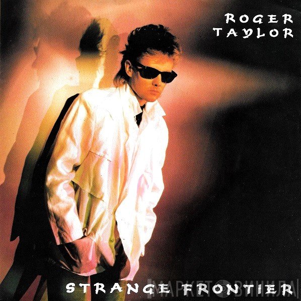 Roger Taylor  - Strange Frontier