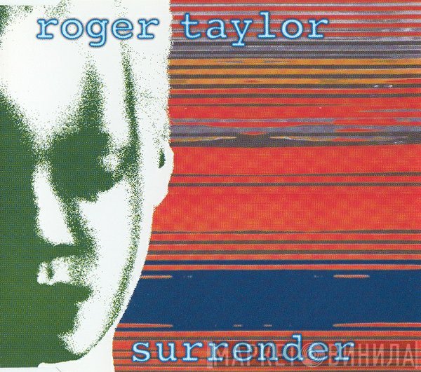 Roger Taylor  - Surrender