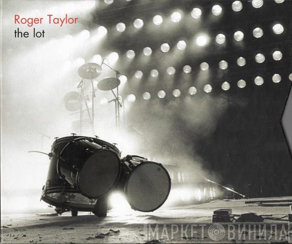 Roger Taylor  - The Lot