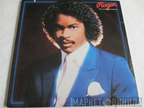 Roger Troutman  - The Saga Continues...