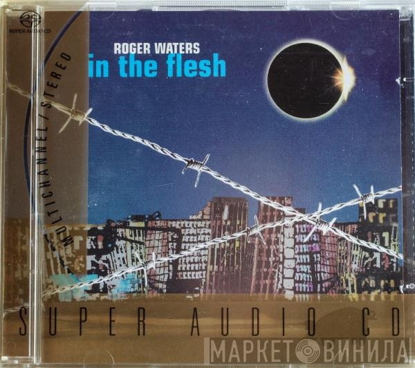 Roger Waters  - In The Flesh