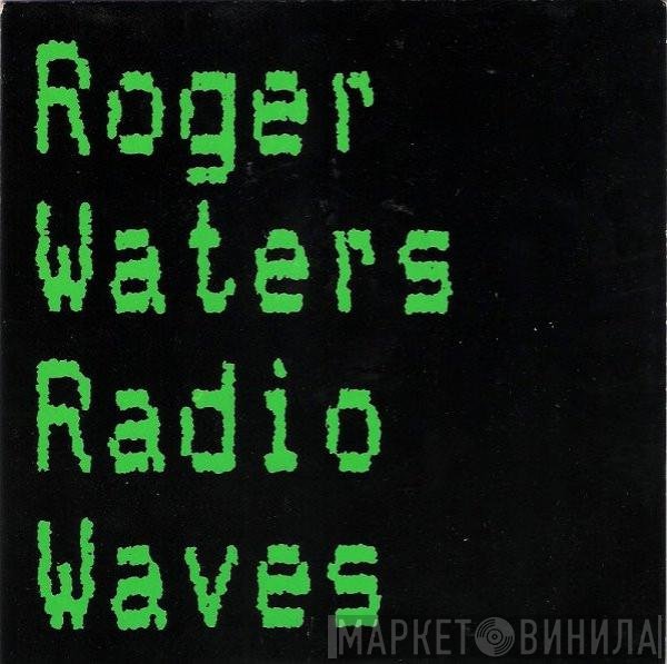 Roger Waters - Radio Waves