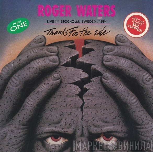 Roger Waters  - Thanks For The Ride (Part One)