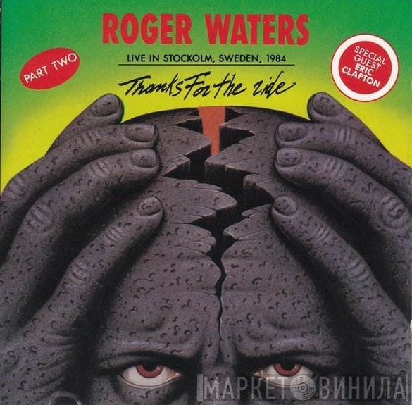 Roger Waters  - Thanks For The Ride (Part Two)