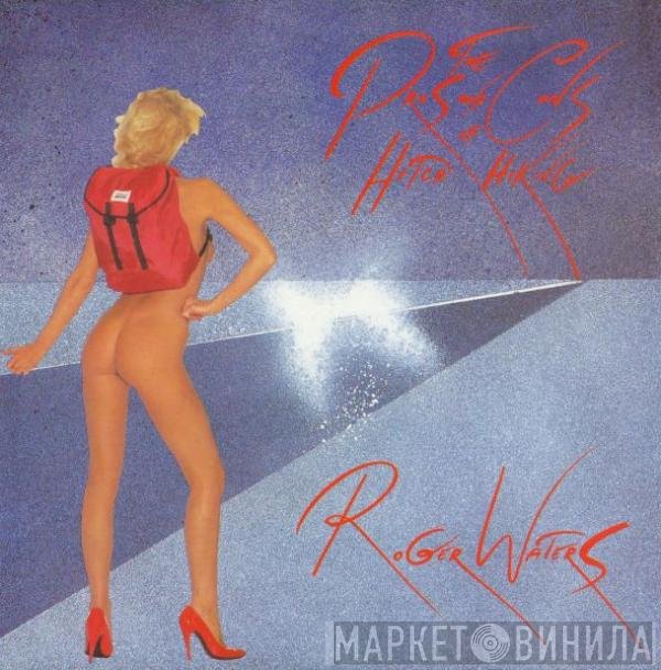Roger Waters - The Pros And Cons Of Hitch Hiking