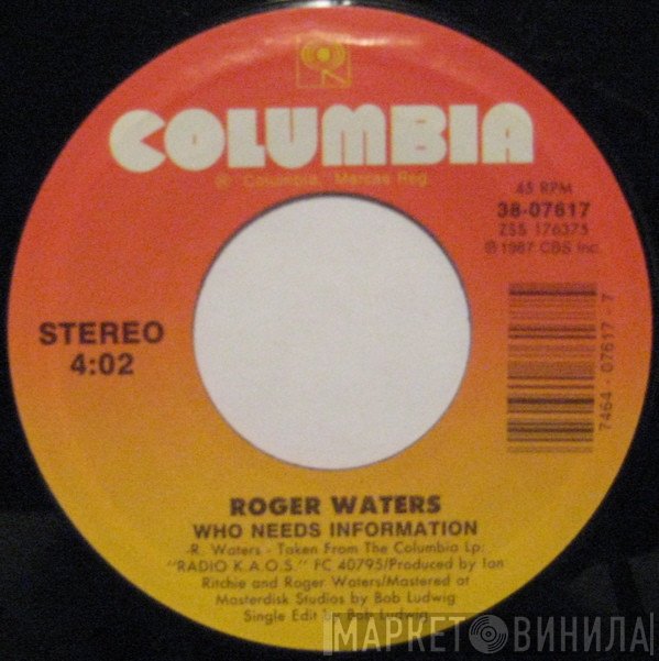 Roger Waters  - Who Needs Information