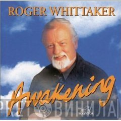 Roger Whittaker  - Awakening
