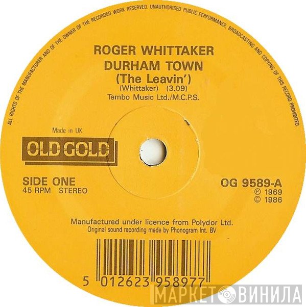 Roger Whittaker - Durham Town / I Don't Believe In If Anymore