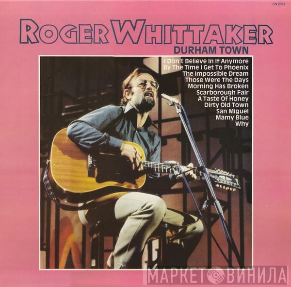 Roger Whittaker - Durham Town