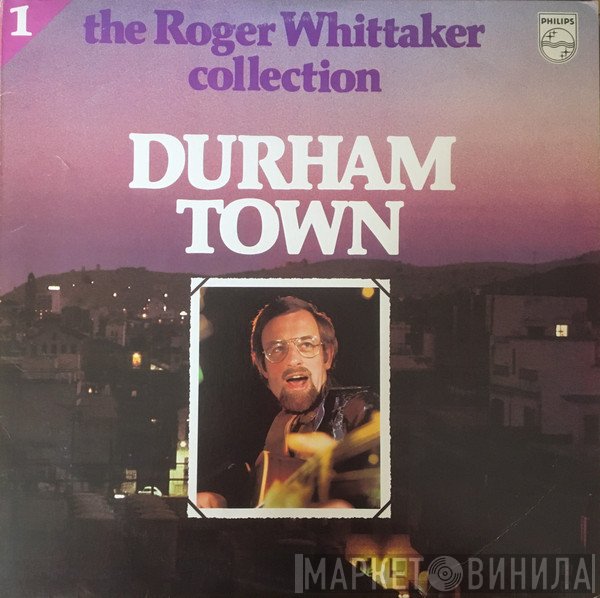 Roger Whittaker  - Durham Town