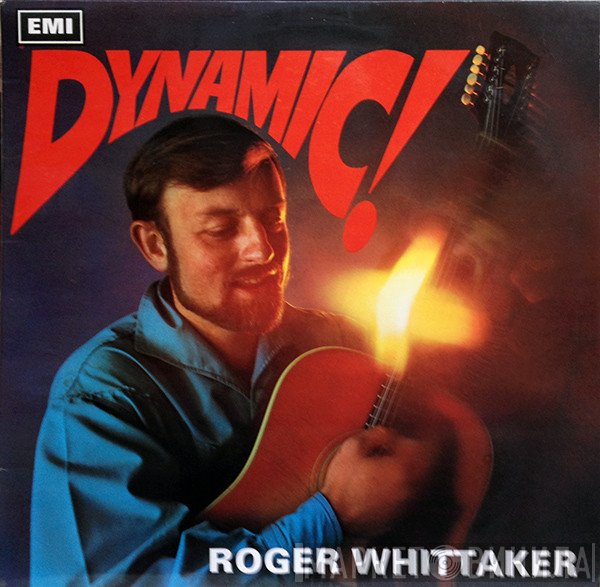 Roger Whittaker  - Dynamic!