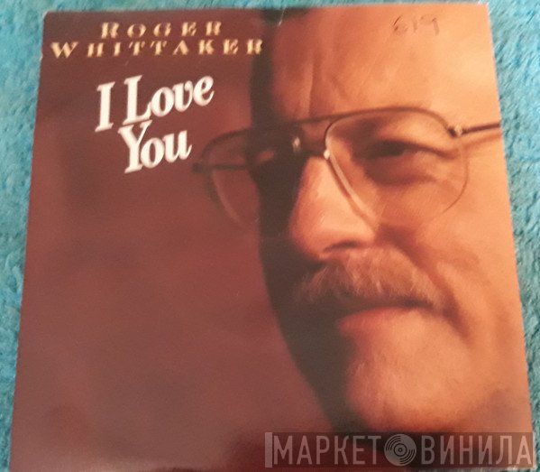 Roger Whittaker - I Love You