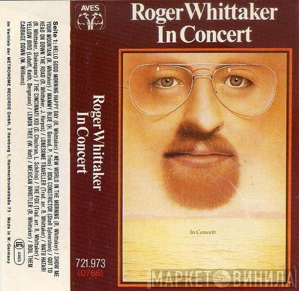Roger Whittaker  - In Concert