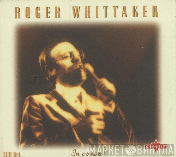 Roger Whittaker  - In Concert