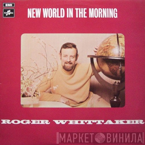 Roger Whittaker  - New World In The Morning
