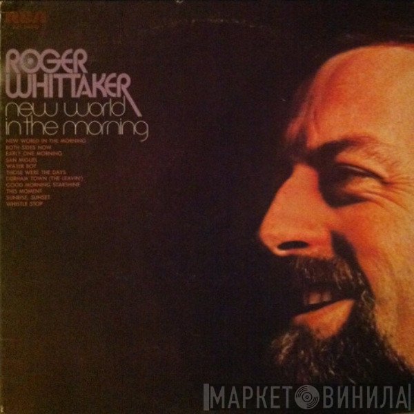 Roger Whittaker  - New World In The Morning