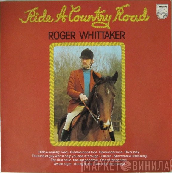 Roger Whittaker  - Ride A Country Road