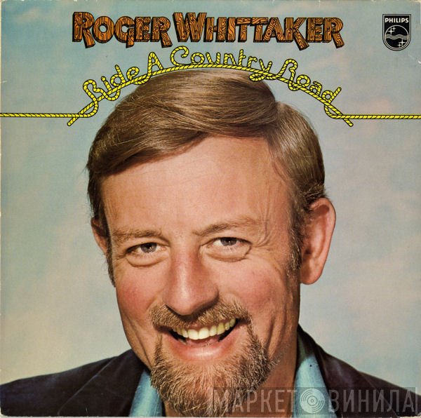 Roger Whittaker  - Ride A Country Road