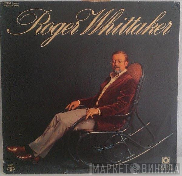 Roger Whittaker  - Roger Whittaker