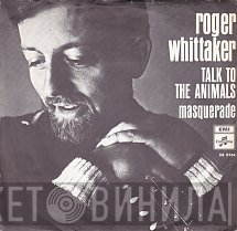 Roger Whittaker  - Talk To The Animals