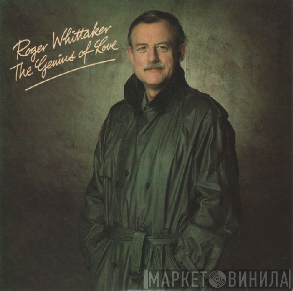 Roger Whittaker - The Genius Of Love