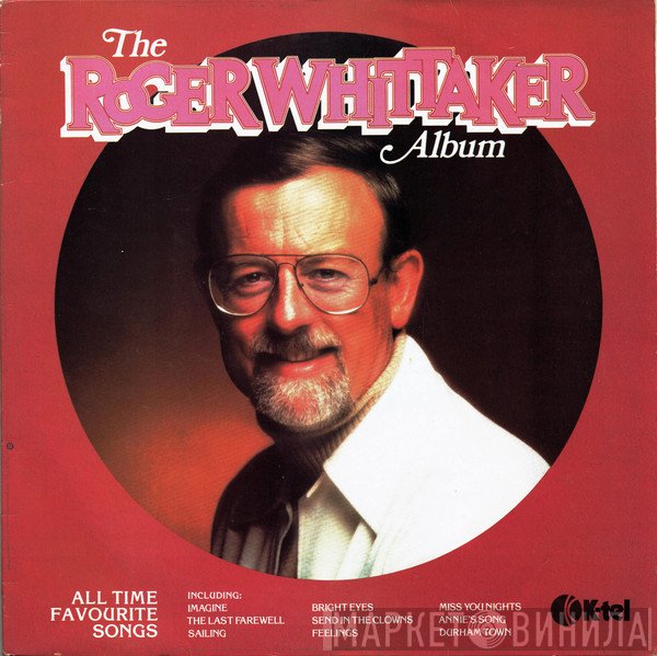 Roger Whittaker - The Roger Whittaker Album