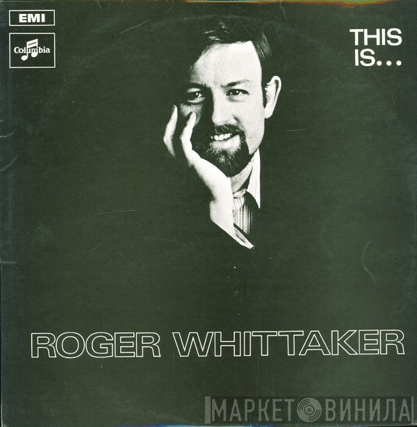 Roger Whittaker - This is Roger Whittaker