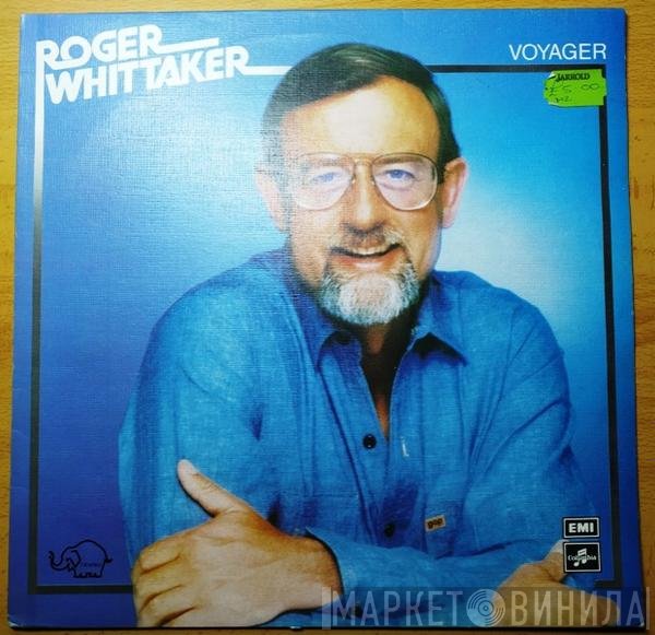 Roger Whittaker - Voyager