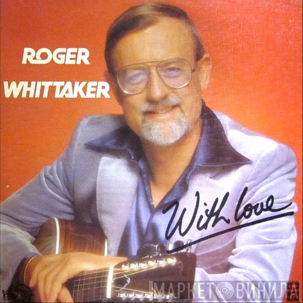 Roger Whittaker - With Love