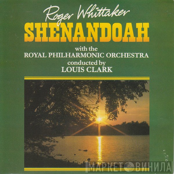 Roger Whittaker With The Royal Philharmonic Orchestra  - Shenandoah