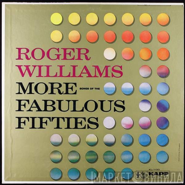 Roger Williams  - More Songs Of The Fabulous Fifties