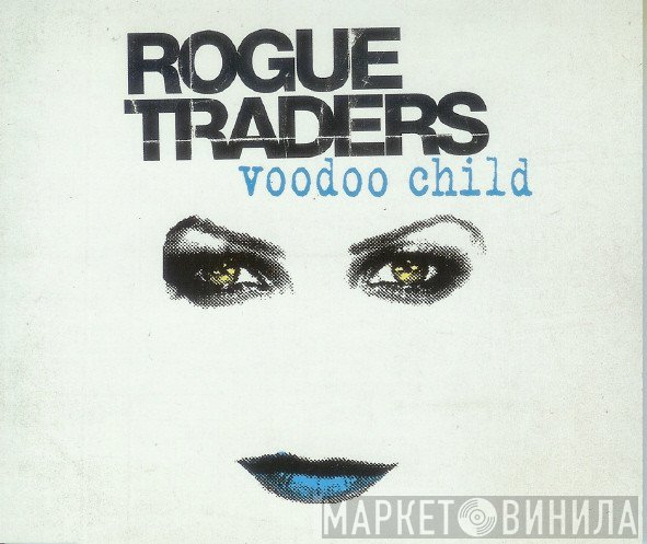 Rogue Traders - Voodoo Child