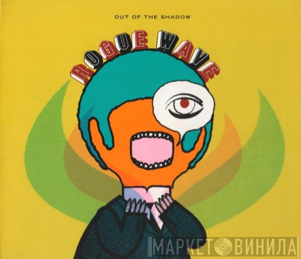 Rogue Wave - Out Of The Shadow