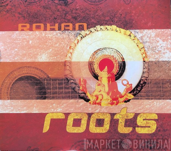Rohan  - Roots