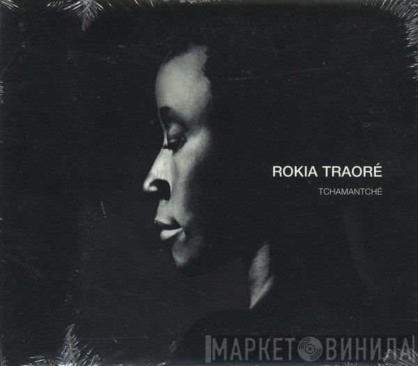 Rokia Traoré - Tchamantché