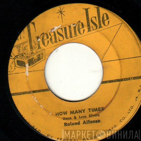 Roland Alphonso, Owen & Leon Silvera - How Many Times / My Love For You