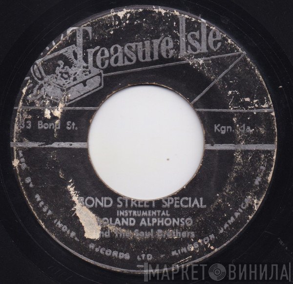 Roland Alphonso, The Sensations - Bond Street Special / You Should Have Known
