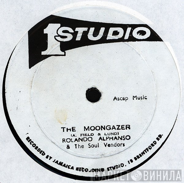 Roland Alphonso, The Soul Vendors, John Holt - The Moongazer / Any Where