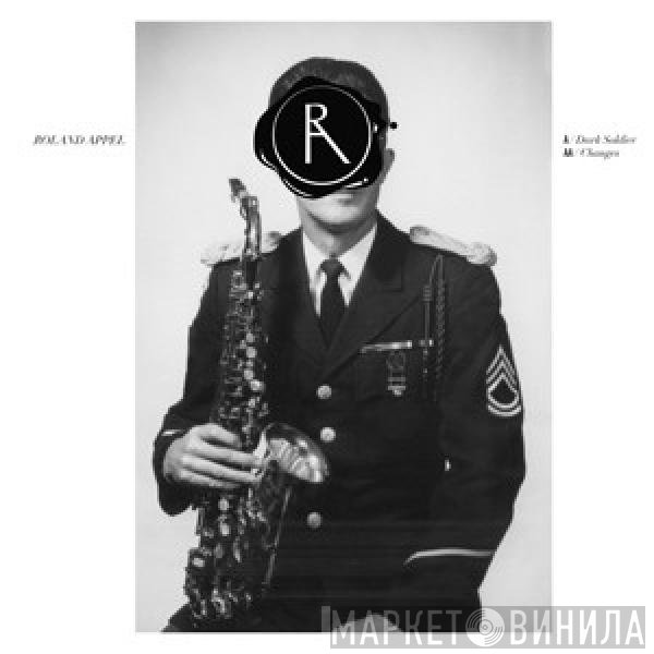 Roland Appel  - Dark Soldier / Changes