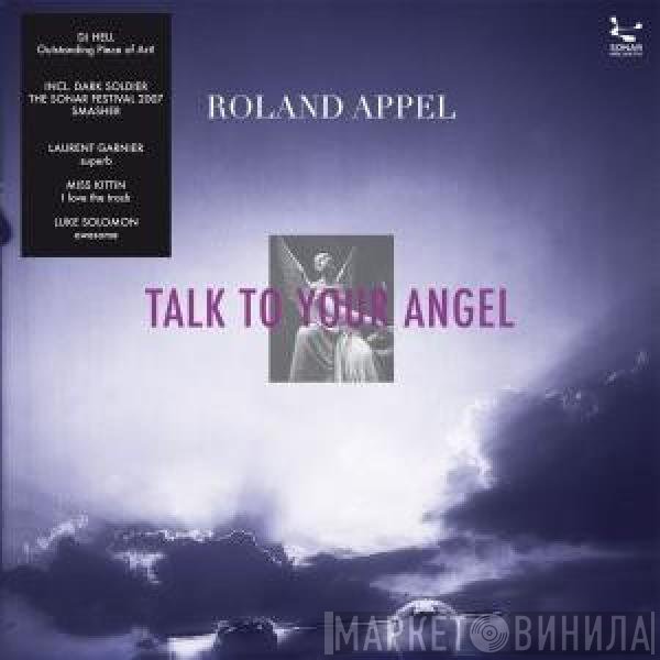 Roland Appel  - Talk To Your Angel