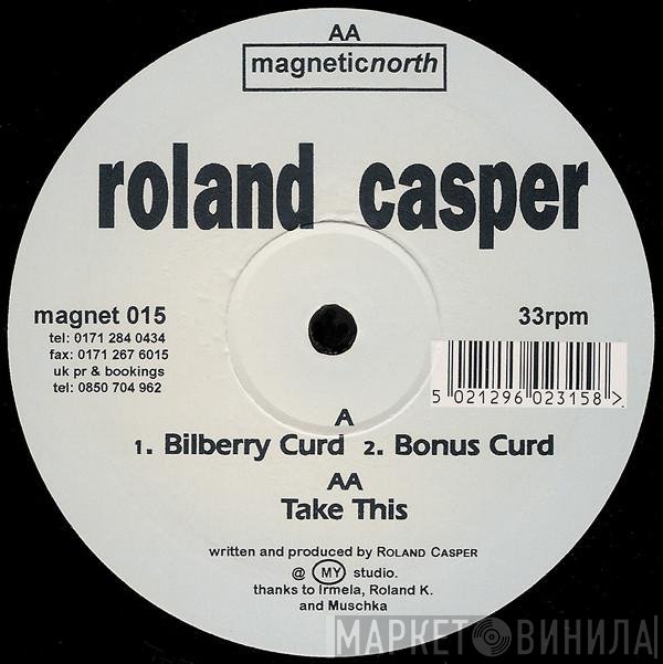 Roland Casper - Bilberry Curd / Bonus Curd / Take This