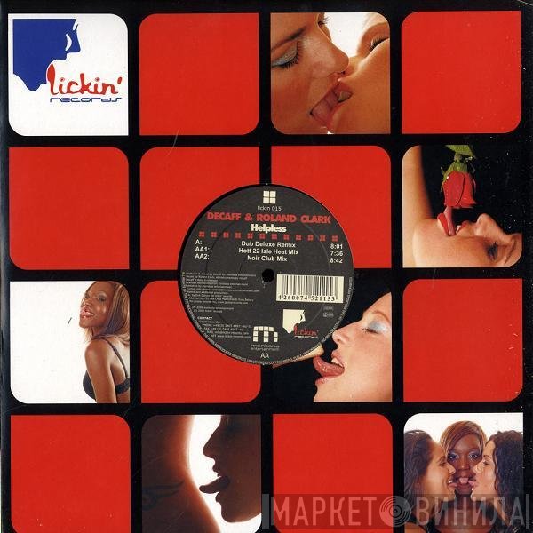 Roland Clark, Decaff - Helpless