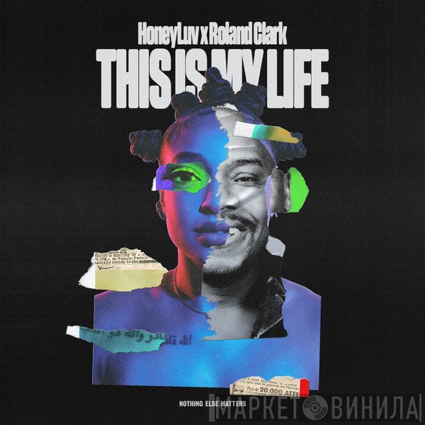 Roland Clark, HoneyLuv - This Is My Life