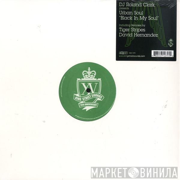 Roland Clark Presents Urban Soul  - Black In My Soul
