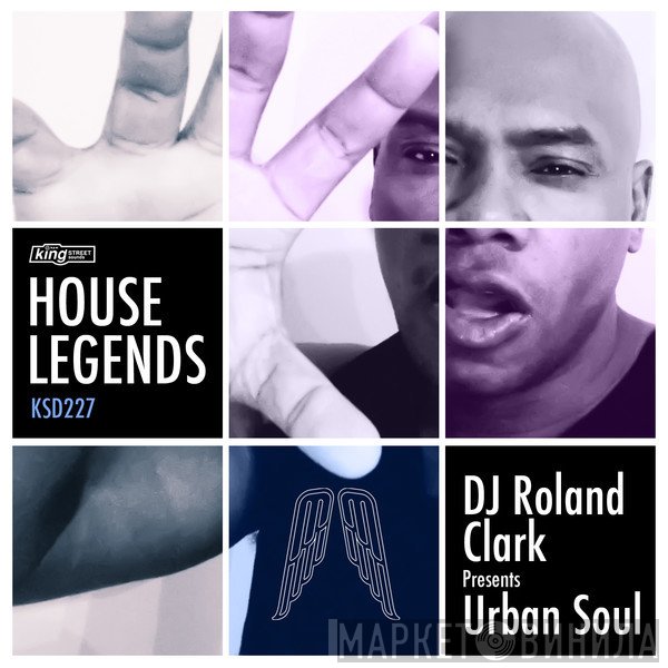 Roland Clark Presents Urban Soul  - House Legends
