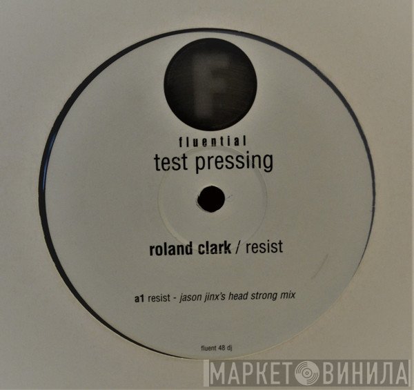 Roland Clark - Resist