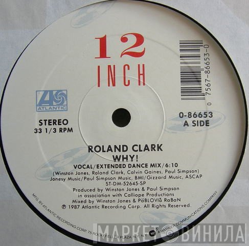Roland Clark - Why!