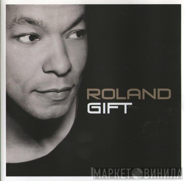 Roland Gift  - Roland Gift
