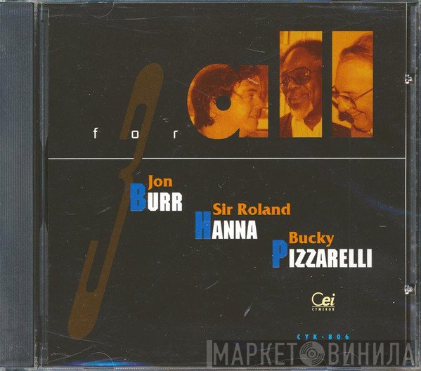 Roland Hanna, Bucky Pizzarelli, Jon Burr - 3 For All